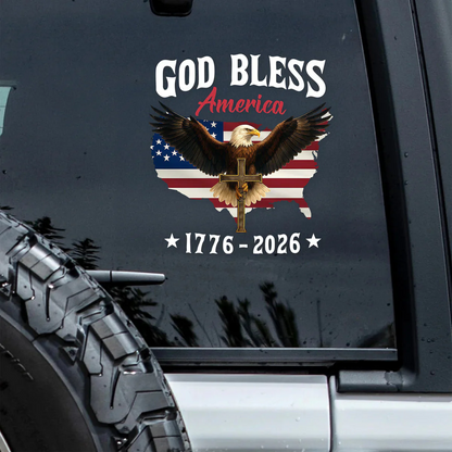 🎇250th Anniversary God Bless America Car Window Decal 1776-2026